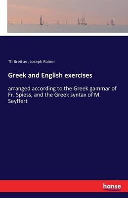Greek and English Exercises (Paperback)