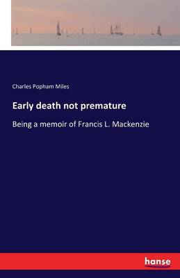 Early Death Not Premature (Paperback)