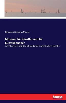 Museum Fur Kunstler Und Fur Kunstliebhaber (Paperback)