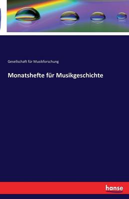 Monatshefte Fur Musikgeschichte (Paperback)