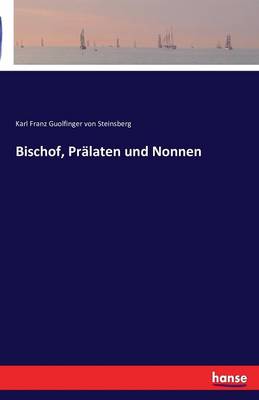 Bischof, Pralaten Und Nonnen (Paperback)