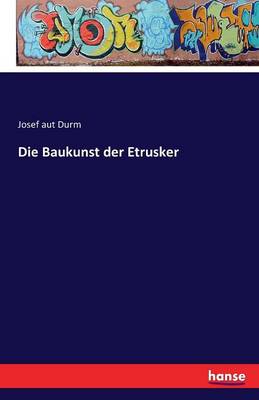 Die Baukunst Der Etrusker (Paperback)