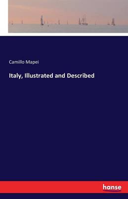 Italy, Illustrated and Described (Paperback)