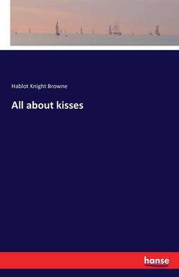 All about Kisses (Paperback)