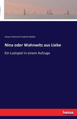Nina Oder Wahnwitz Aus Liebe (Paperback)