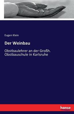 Der Weinbau (Paperback)