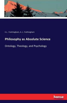 Philosophy as Absolute Science (Paperback)