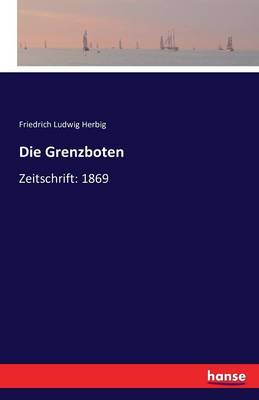 Die Grenzboten (Paperback)