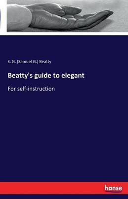 Beatty's Guide to Elegant (Paperback)