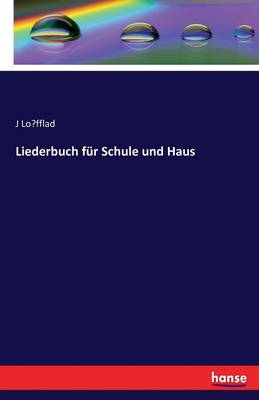 Liederbuch Fur Schule Und Haus (Paperback)