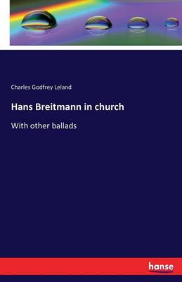 Hans Breitmann in Church (Paperback)
