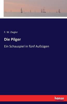 Die Pilger (Paperback)