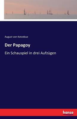 Der Papagoy (Paperback)