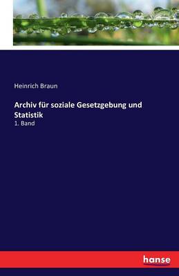 Archiv F r Soziale Gesetzgebung Und Statistik (Paperback)
