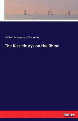 The Kickleburys on the Rhine (Paperback)