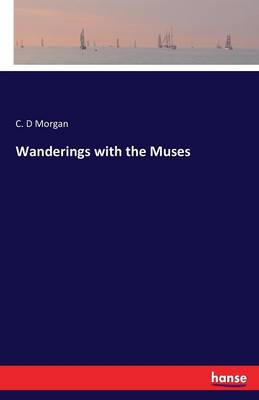 Wanderings with the Muses (Paperback)