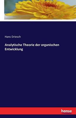Analytische Theorie Der Organischen Entwicklung (Paperback)