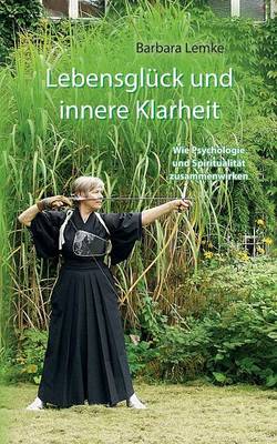Lebensgluck Und Innere Klarheit (Paperback)