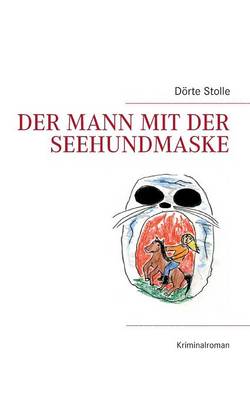 Der Mann Mit Der Seehundmaske (Paperback)