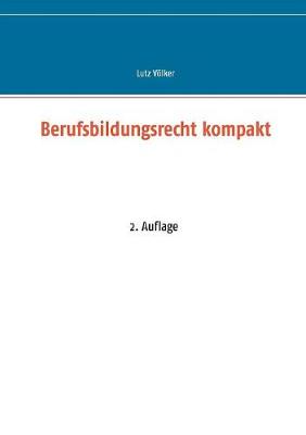 Berufsbildungsrecht Kompakt (Paperback)