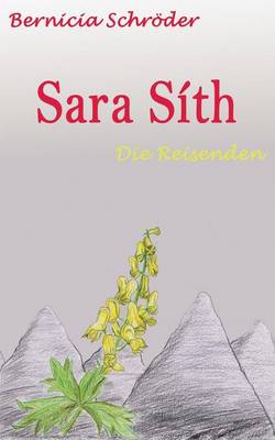 Sara Sith - Die Reisenden (Paperback)