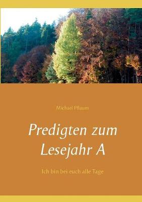 Predigten Zum Lesejahr a (Paperback)