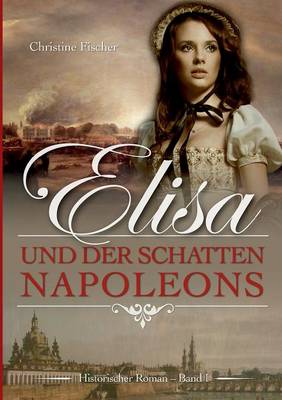 Elisa Und Der Schatten Napoleons (Paperback)