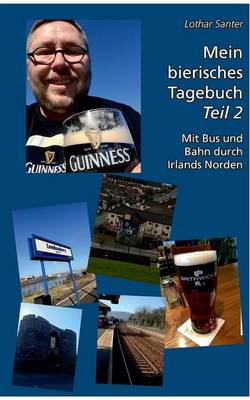 Mein Bierisches Tagebuch - Teil 2 (Paperback)