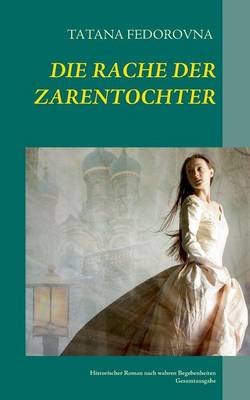 Die Rache Der Zarentochter (Paperback)
