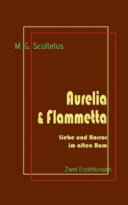 Aurelia & Flammetta (Paperback)