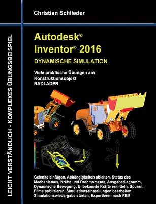 Autodesk Inventor 2016 - Dynamische Simulation (Paperback)