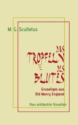 Das Tropfeln Des Blutes (Paperback)
