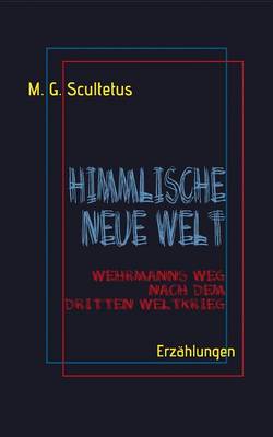 Himmlische Neue Welt (Paperback)