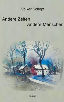 Andere Zeiten - Andere Menschen (Paperback)