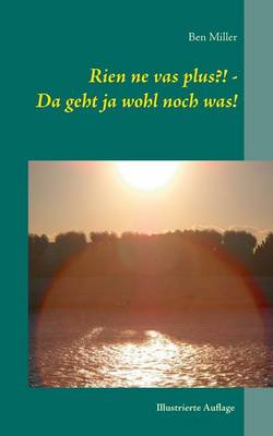 Rien Ne Vas Plus?! - Da Geht Ja Wohl Noch Was! (Paperback)