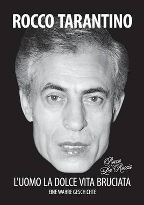 L'Uomo La Dolce Vita Bruciata (Paperback)