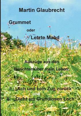 Grummet Oder Letzte Mahd (Paperback)
