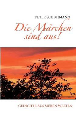 Die M rchen Sind Aus! (Paperback)