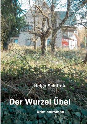 Der Wurzel Ubel (Paperback)