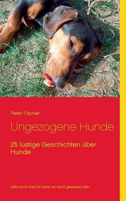 Ungezogene Hunde (Paperback)