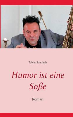 Humor Ist Eine Sosse (Paperback)
