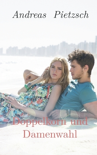 Doppelkorn Und Damenwahl (Paperback)