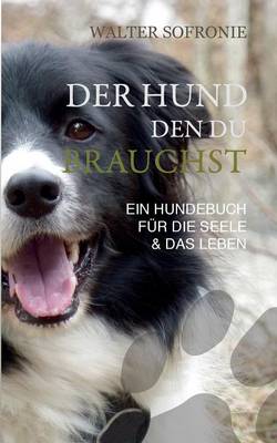 Der Hund Den Du Brauchst (Paperback)
