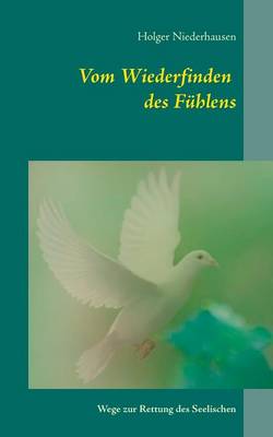 Vom Wiederfinden Des Fuhlens (Paperback)
