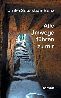 Alle Umwege Fuhren Zu Mir (Paperback)