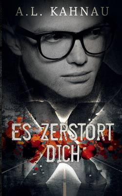 Es Zerstort Dich (Paperback)