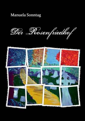 Der Rosenfriedhof (Paperback)