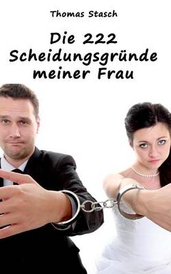 Die 222 Scheidungsgrunde Meiner Frau (Paperback)