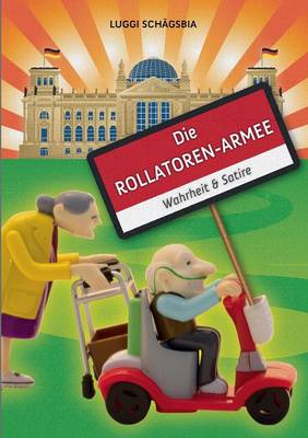 Die Rollatoren-Armee (Paperback)