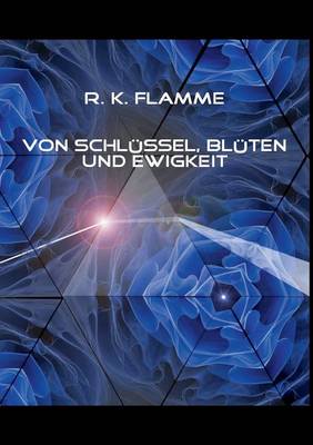 Von Schlussel, Bluten und Ewigkeit (Paperback)